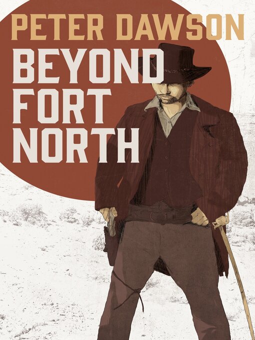 Title details for Beyond Fort North by Peter Dawson - Available